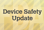 FDA Recall: HeartMate 3™ Outflow Graft Assembly Malfunction FDA Recall: HeartMate 3™ Outflow Graft Assembly Malfunction